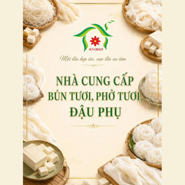 Nhà cung cấp Bún tươi, phở tươi, đậu phụ